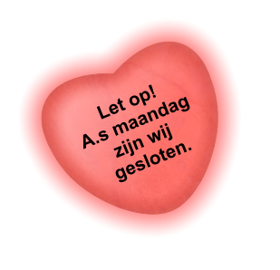 Let op! A.s maandag zijn wij   gesloten.
